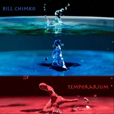 Bill Chimko - Temporarium (2022)