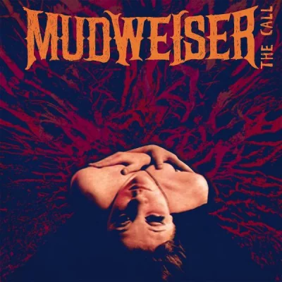 Mudweiser - The Call (2022)