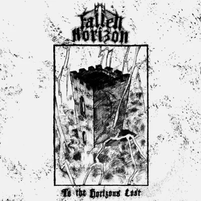 Fallen Horizon - To the Horizons Lost (2022)