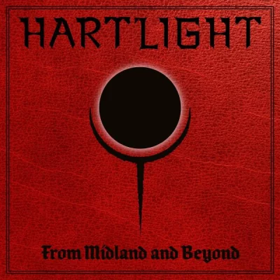 Hartlight - From Midland and Beyond (2022)