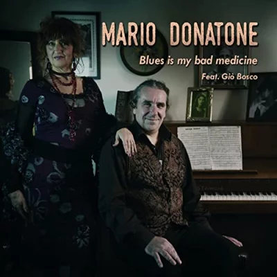 Mario Donatone - Blues Is My Bad Medicine (2022)