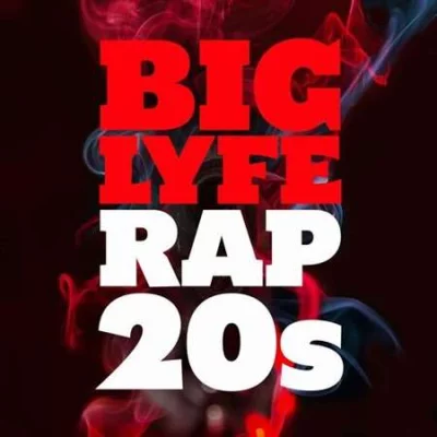 Big Lyfe - Rap 20s (2022)