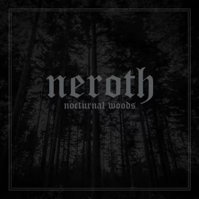 Neroth - Nocturnal Woods (2022)