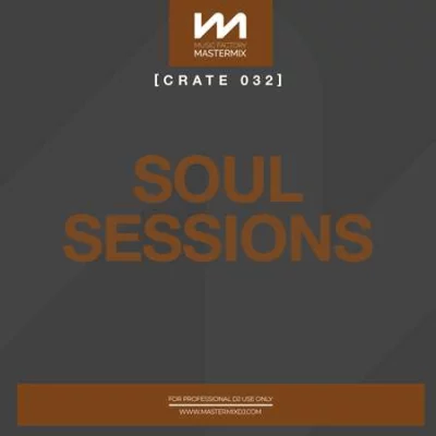 Mastermix Crate 032 - Soul Sessions (2022)