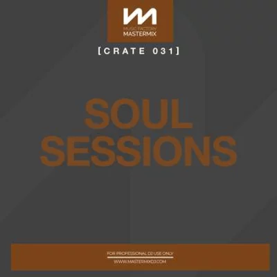 Mastermix Crate 031 - Soul Sessions (2022)