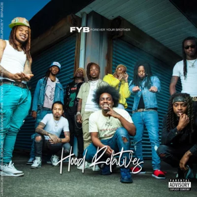 Fyb - Hood Relatives (2022)