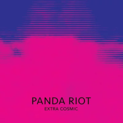 Panda Riot - Extra Cosmic (2022)