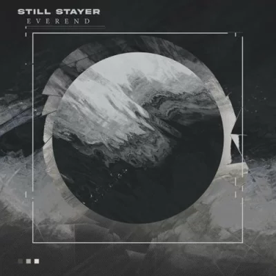 Still Stayer - Everend (2022)