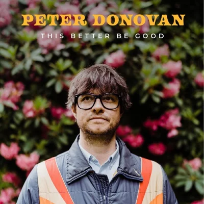 Peter Donovan - This Better Be Good (2022)