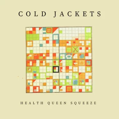 Cold Jackets - Health Queen Squeeze (2022)