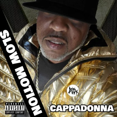 Cappadonna - Slow Motion (2022)