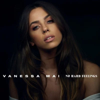 Vanessa Mai - No Hard Feelings (2022)