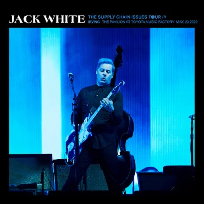 Jack White - The Pavilion At Toyota Music Factory, Irving, TX May 23 (2022)