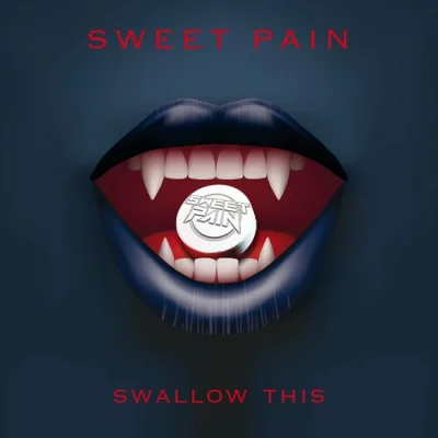 Sweet paiN - Swallow This (2022)