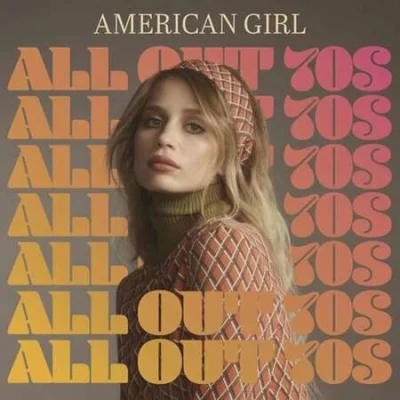 American Girl - All Out 70s (2022)