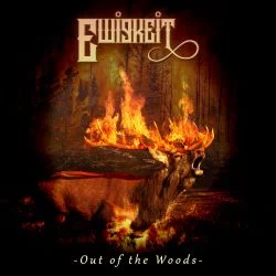 Ewigkeit - Out of the Woods (2022)