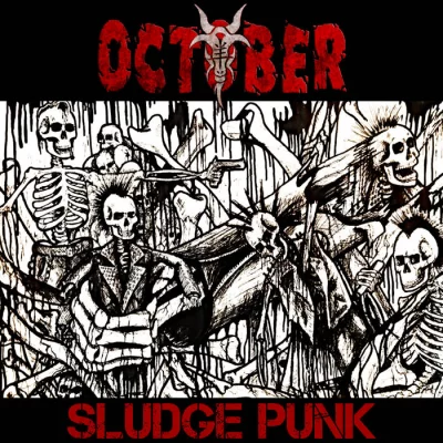 October - Sludge Punk (2022)