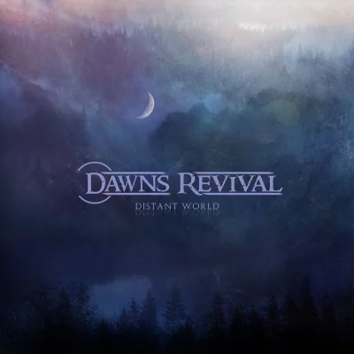 Dawns Revival - Distant World (2022)