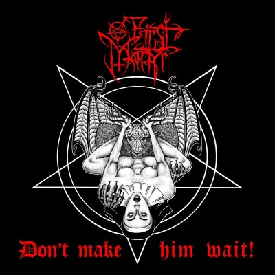 First Martyr - Don't Make Him Wait! (2022)