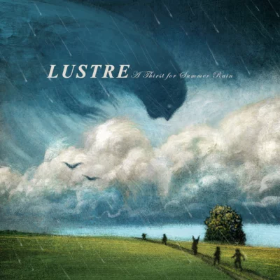 Lustre - A Thirst for Summer Rain (2022)