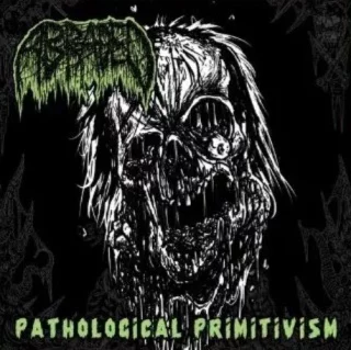 Abraded - Pathological Primitivism (2022)