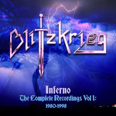 Blitzkrieg - Inferno - The Complete Recordings Vol I: 1980-1998 (2022)