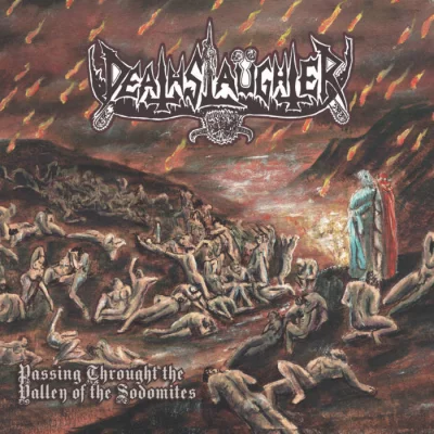 DeathSlaüghter - Passing Through the Valley of the Sodomites (2022)