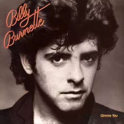 Billy Burnette - Gimme You (1981/2022)