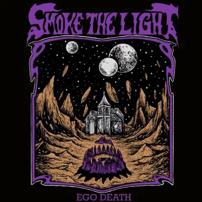 Smoke The Light - Ego Death (2022)