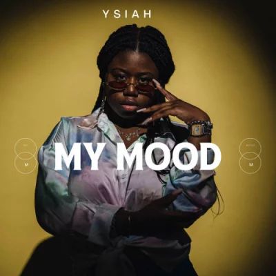 YSIAH - My Mood (2022)