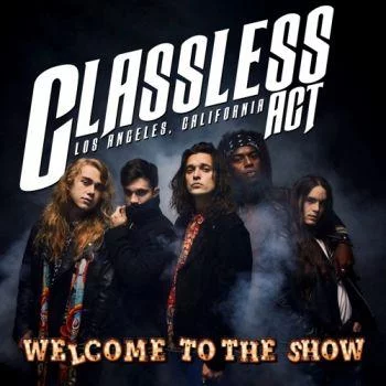 Classless Act - Welcome To The Show (2022)