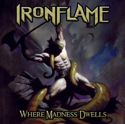 Ironflame - Where Madness Dwells (2022)