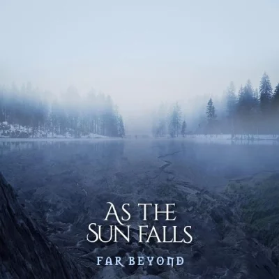 As the Sun Falls - Far Beyond (2022)