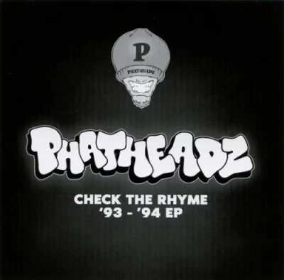 Phatheadz - Check The Rhyme '93-'94 EP (2022)