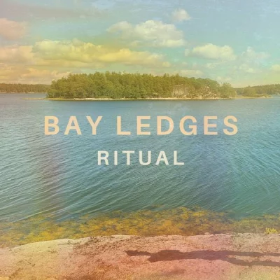 Bay Ledges - Ritual (2022)