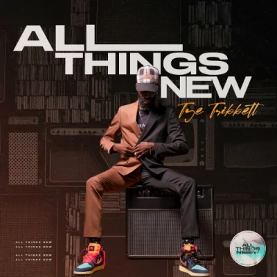 Tye Tribbett - All Things New (2022)