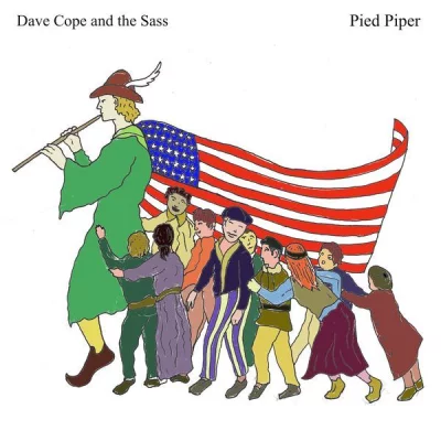 Dave Cope and the Sass - Pied Piper (2022)