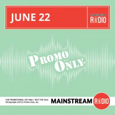 Promo Only - Mainstream Radio June 2022 (2022)