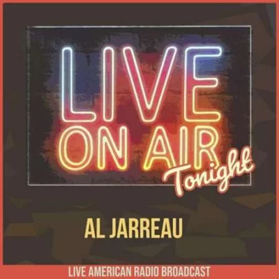 Al Jarreau -  Live On Air Tonight (2022)