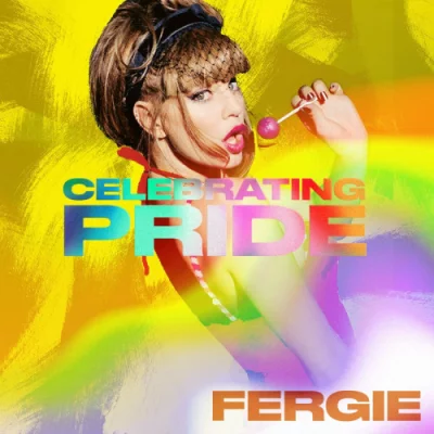 Fergie - Fergie: Celebrating Pride (2022)