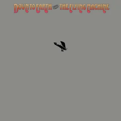 The Flying Machine - Down to Earth with The Flying Machine (2022)