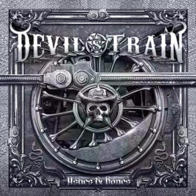 Devil's Train - Ashes & Bones (2022)