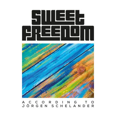 Sweet Freedom - According to Jörgen Schelander (2022)