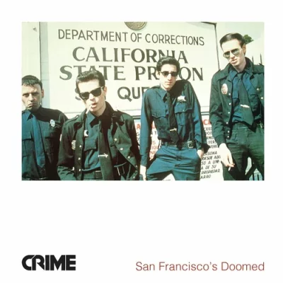 Crime – San Francisco’s Doomed (1990/2022)