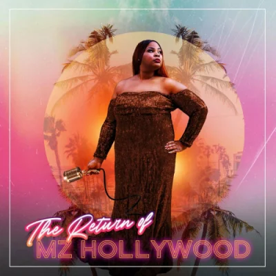 Tamara McClain - The Return of Mz Hollywood (2022)