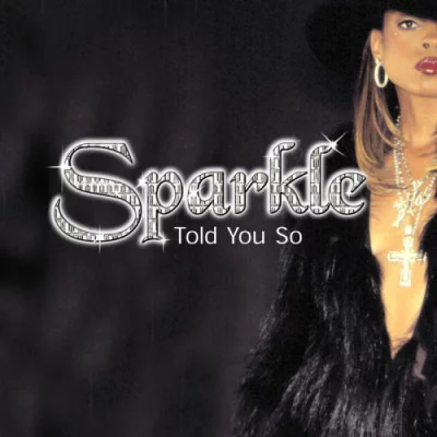 Sparkle - Told You So (2022)