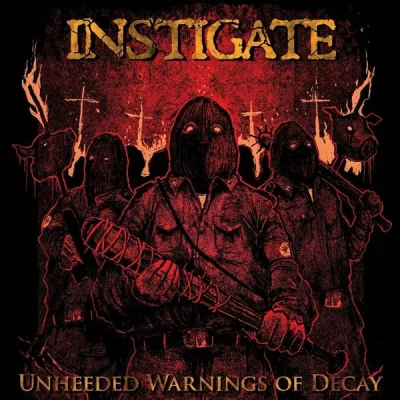 Instigate - Unheeded Warnings of Decay (2022)