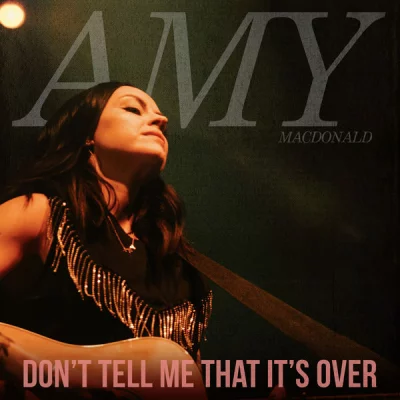 Amy Macdonald - Don't Tell Me That It's Over (2022)