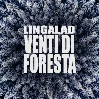 Lingalad - Venti di Foresta (2022)