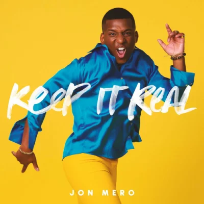 Jon Mero - Keep It Real (2022)